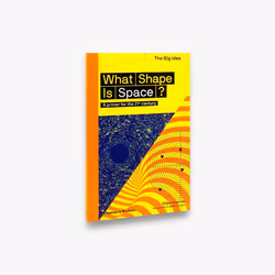 ISBN What Shape Is Space? (The Big Idea), Paperback, 144 pages