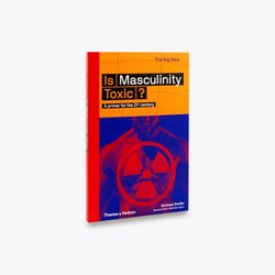 ISBN Is Masculinity Toxic? (The Big Idea) book Paperback 144 pages