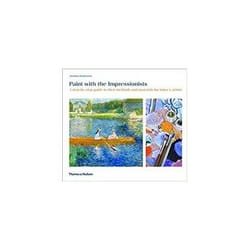 ISBN Paint with the Impressionists book Art & design English 160 pages