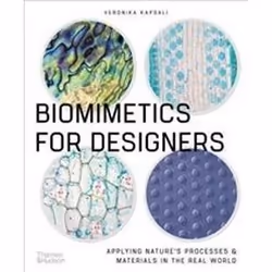 ISBN Biomimetics for Designers : Applying Nature's Processes and Materials in the Real World, Art & design, English, 240 page ...