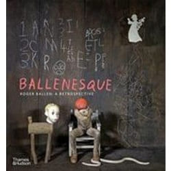 ISBN Ballenesque : Roger Ballen : A Retrospective book Photography English 372 pages