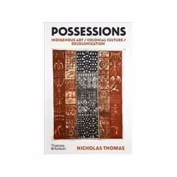 ISBN Possessions: Indigenous Art-Colonial Culture-Decolonization, Art & design, English, Hardcover, 368 pages