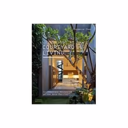 ISBN Courtyard Living: Contemporary Houses of the Asia-Pacific, Educational, English, 272 pages