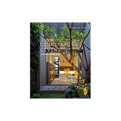 ISBN Courtyard Living: Contemporary Houses of the Asia-Pacific book Educational English 272 pages