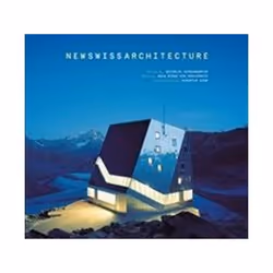 ISBN New Swiss Architecture, Art & design, English, Hardcover, 304 pages