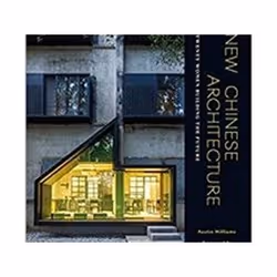 ISBN New Chinese Architecture : Twenty Women Building the Future, Art & design, English, Hardcover, 256 pages