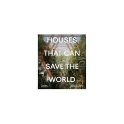 ISBN Houses That Can Save the World
