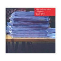 ISBN MORE : The Architecture of Lyons 1996-2011 book Art & design English Hardcover 476 pages