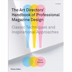 ISBN Art Directors' Handbook of Professional Magazine Design: Classic Techniques and Inspirational Approa, Art & design, Engl ...