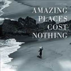 ISBN Amazing Places Cost Nothing : The New Golden Age of Authentic Travel, Travel, English, Hardcover, 304 pages
