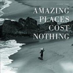 ISBN Amazing Places Cost Nothing : The New Golden Age of Authentic Travel book English Hardcover 304 pages