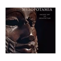ISBN Mesopotamia : Ancient Art and Architecture, Art & design, English, Hardcover, 376 pages