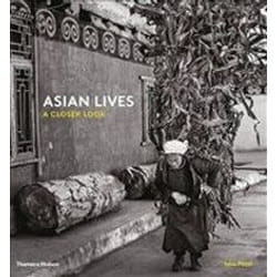 ISBN Asian Lives : A Closer Look book Photography English 192 pages