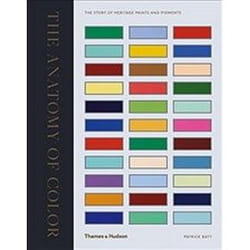 ISBN Anatomy of Colour : The Story of Heritage Paints and Pigments book English Hardcover 352 pages