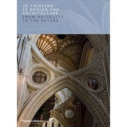 ISBN 3D Thinking in Design and Architecture : From Antiquity to the Future book English Hardcover