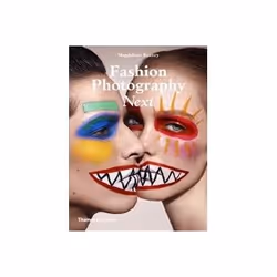 ISBN Fashion Photography Next, Art & design, English, Hardcover, 272 pages