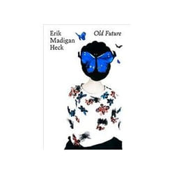 ISBN Erik Madigan Heck: Old Future book Photography English Hardcover 164 pages
