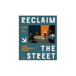 ISBN Reclaim the Street: Street Photography's Moment book English Hardcover 320 pages