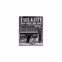 ISBN I See A City : Todd Webb's New York, English, Hardcover, 176 pages