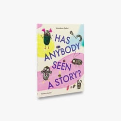 ISBN Has Anybody Seen a Story? book 48 pages