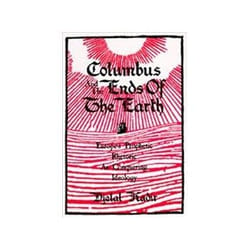 ISBN Columbus and the Ends of the Earth: Europe's Prophetic Rhetoric as Conquering Ideology book Politics English Hardcover 272 pages