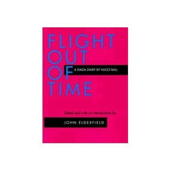 ISBN Flight Out of Time: A Dada Diary book Art & design English 324 pages