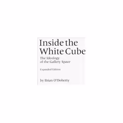 ISBN Inside the White Cube : Ideology of the Gallery Space, English, Paperback, 113 pages