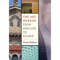 ISBN Art Museum from Boullee to Bilbao book Art & design English 368 pages