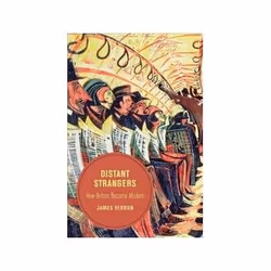 ISBN Distant Strangers: How Britain Became Modern (Berkeley Series in British Studies), History, English, 184 pages