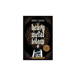 ISBN Heavy Metal Islam : Rock-Resistance and the Struggle for the Soul of Islam