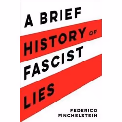 ISBN Brief History of Fascist Lies, History, English, 160 pages