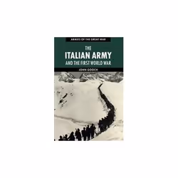ISBN Italian Army and the First World War, English, Paperback, 398 pages