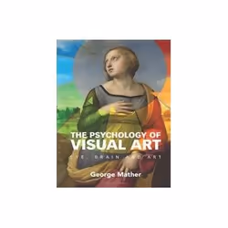 ISBN Psychology of Visual Art: Eye, Brain and Art, Art & design, English, 211 pages