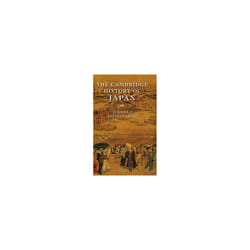 The Cambridge History of Japan by Edited by Delmer M Brown