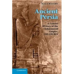 ISBN Ancient Persia : A Concise History of the Achaemenid Empire, 550-330 BCE book English 272 pages