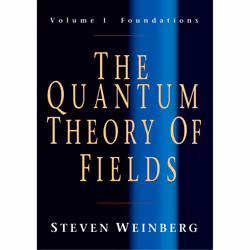 The Quantum Theory of Fields: Foundations v. 1