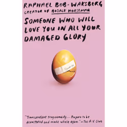 ISBN Someone Who Will Love You in All Your Damaged Glory, English, Paperback, 256 pages