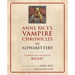 ISBN Anne Rice's Vampire Chronicles An Alphabettery, English, Paperback, 480 pages