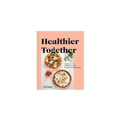 ISBN Healthier Together : Recipes for Two Nourish Your Body, Nourish Your Relationships