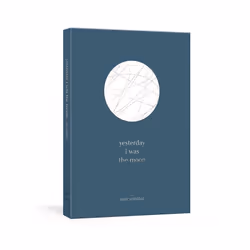 ISBN yesterday i was the moon, Paperback, 160 pages