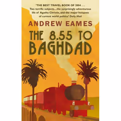 ISBN The 8.55 To Baghdad, English, Paperback, 432 pages
