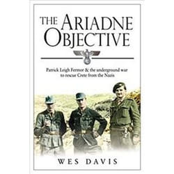 ISBN Ariadne Objective : Patrick Leigh Fermor and the Underground War to Rescue Crete from the Nazis book History English 448 pages