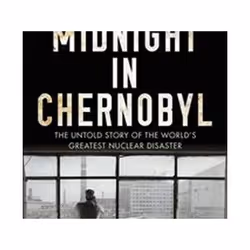ISBN Midnight In Chernobyl : The Untold Story of the World's Greatest Nuclear Disaster, Educational, English, Paperback, 560 ...