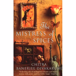 ISBN The Mistress Of Spices, General novel, English, Paperback, 336 pages