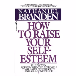 ISBN How to Raise Your Self Esteem, Mass Market Paperback, 176 pages