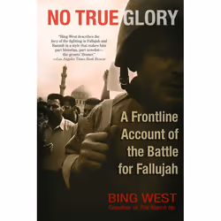 ISBN No True Glory: Fallujah and the Struggle in Iraq, Paperback, 400 pages