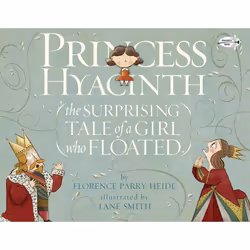 ISBN Princess Hyacinth (The Surprising Tale of a Girl Who Floated), English, Paperback, 48 pages