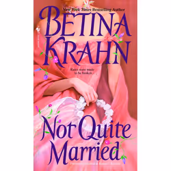 ISBN Not Quite Married, Mass Market Paperback, 368 pages