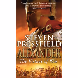ISBN Alexander: The Virtues Of War, General novel, English, Paperback, 496 pages