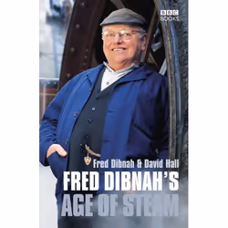 ISBN Fred Dibnah's Age Of Steam, English, 224 pages